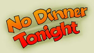No Dinner Tonight