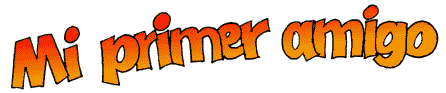 Mi Primer Amigo